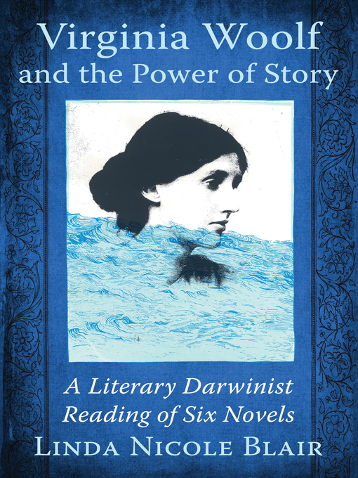 Title details for Virginia Woolf and the Power of Story by Linda Nicole Blair - Available